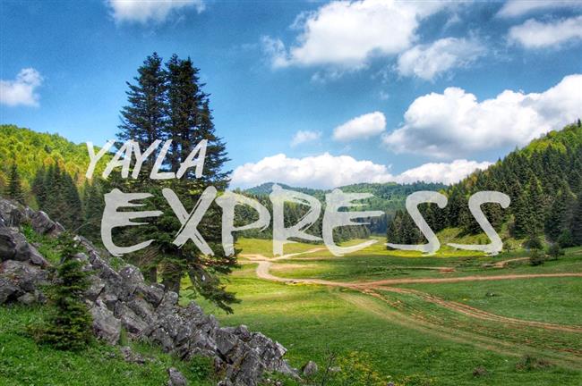 YAYLA EXPRESS - 24KM  SPORTİF DOĞA YÜRÜYÜŞÜ